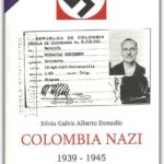 Libro Colombia Nazi de Silvia Galvis y Alberto Donadío