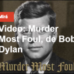 Las claves de su nueva canción. Bob Dylan, del asesinato de JFK a los días de “la peste”